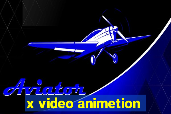 x video animetion