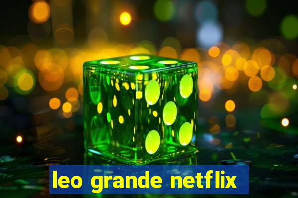 leo grande netflix