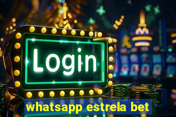 whatsapp estrela bet