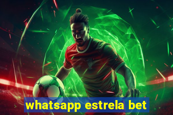 whatsapp estrela bet