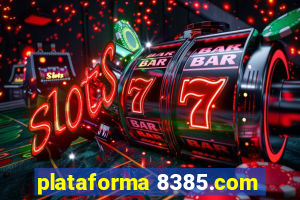 plataforma 8385.com