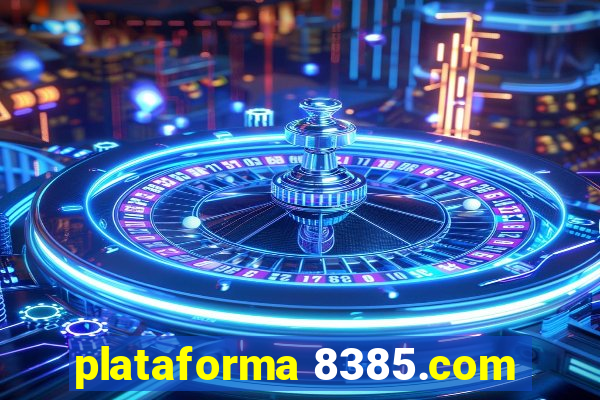 plataforma 8385.com