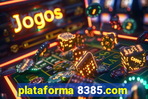 plataforma 8385.com