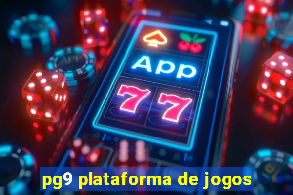 pg9 plataforma de jogos