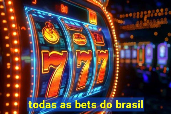 todas as bets do brasil