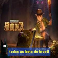 todas as bets do brasil