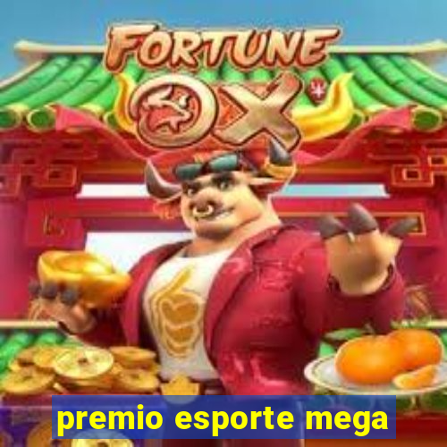 premio esporte mega