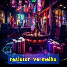 resistor vermelho vermelho marrom dourado