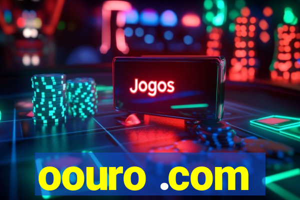 oouro .com