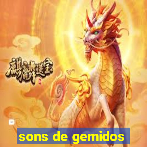 sons de gemidos