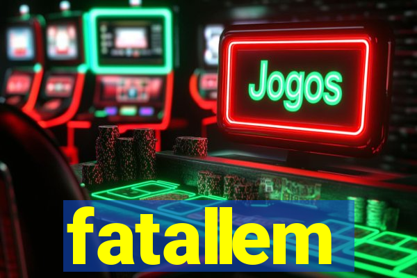 fatallem