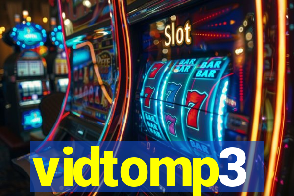 vidtomp3