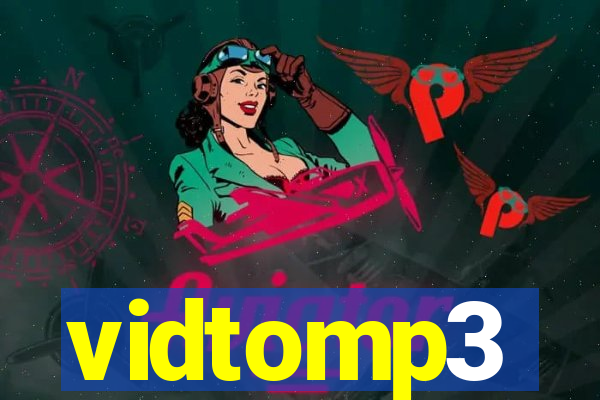 vidtomp3