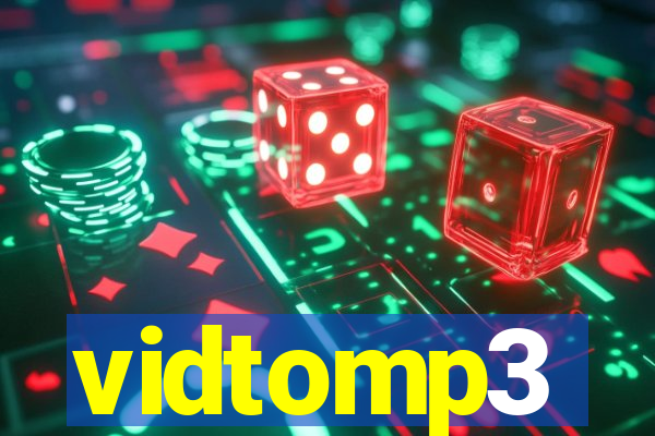 vidtomp3