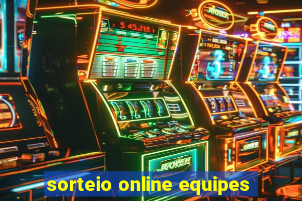 sorteio online equipes