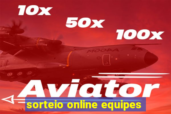 sorteio online equipes