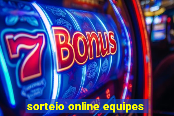 sorteio online equipes