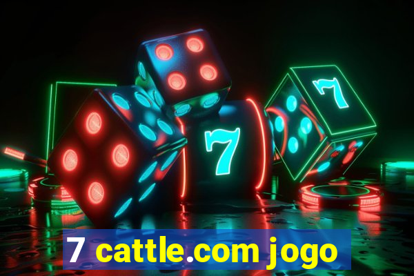 7 cattle.com jogo