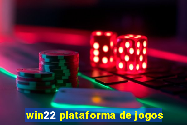 win22 plataforma de jogos