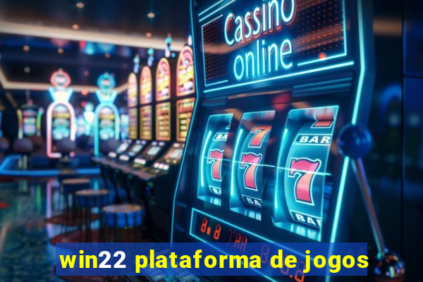 win22 plataforma de jogos