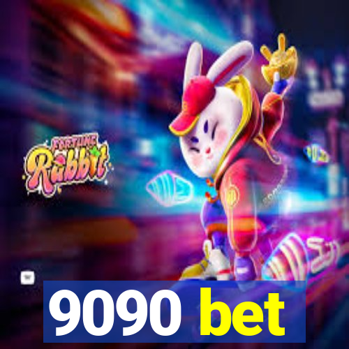 9090 bet