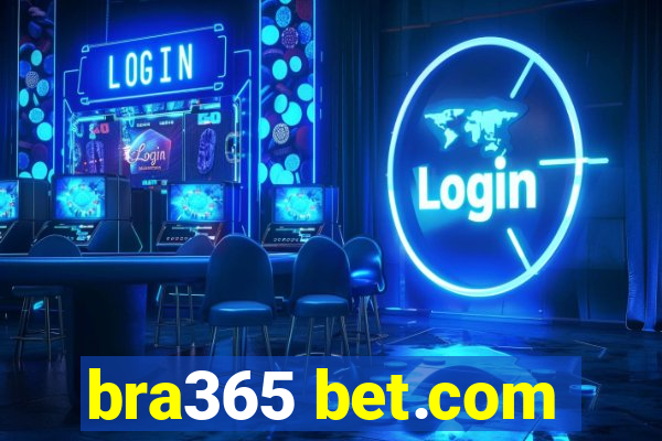 bra365 bet.com