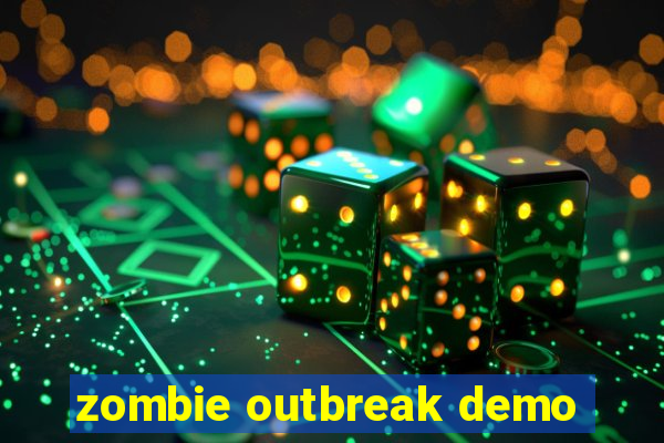 zombie outbreak demo