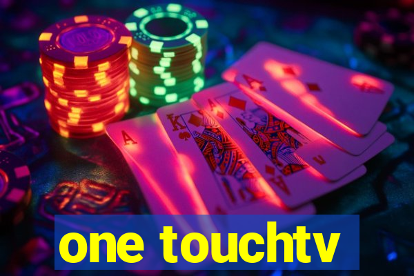 one touchtv