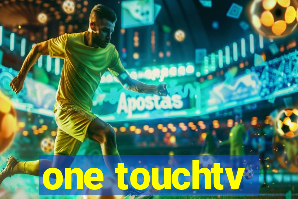 one touchtv