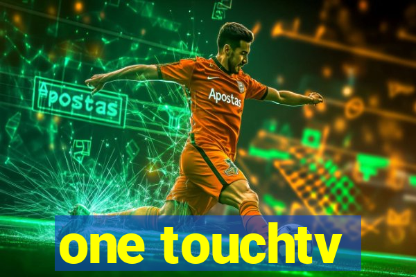 one touchtv