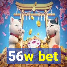 56w bet