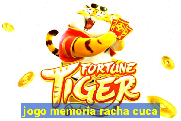 jogo memoria racha cuca