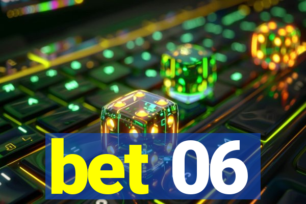 bet 06