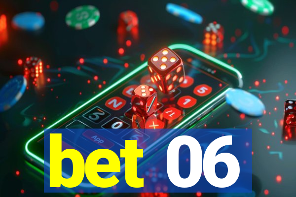 bet 06