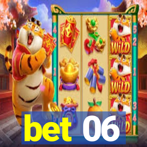 bet 06