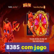 8385 com jogo