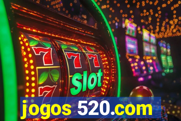 jogos 520.com