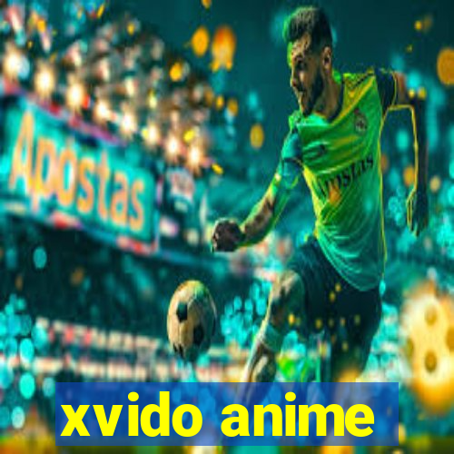 xvido anime