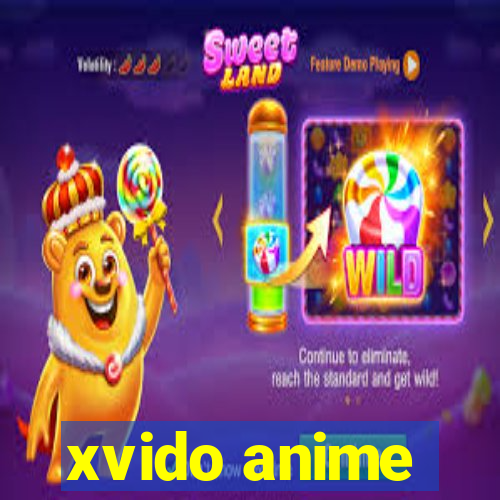 xvido anime