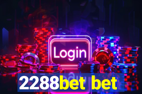 2288bet bet