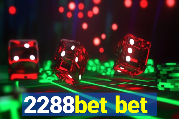 2288bet bet