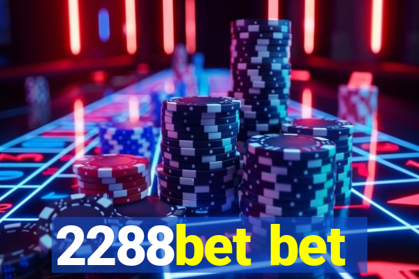 2288bet bet