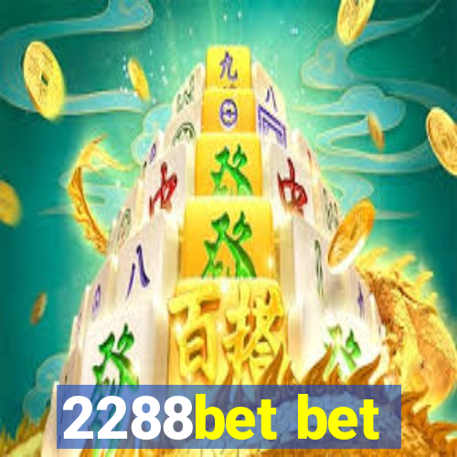 2288bet bet