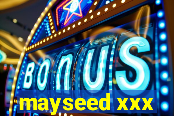 mayseed xxx