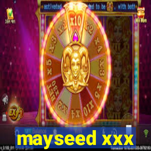 mayseed xxx