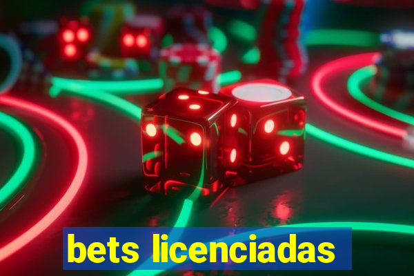 bets licenciadas