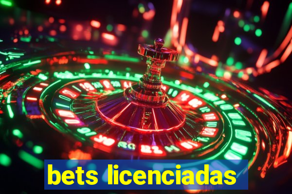 bets licenciadas