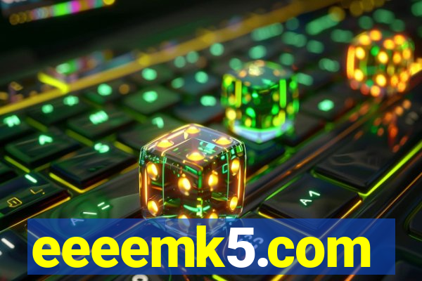 eeeemk5.com