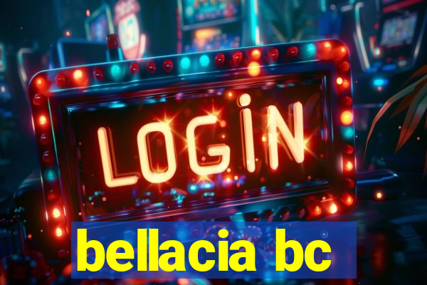 bellacia bc