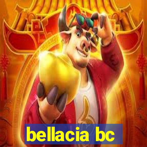 bellacia bc